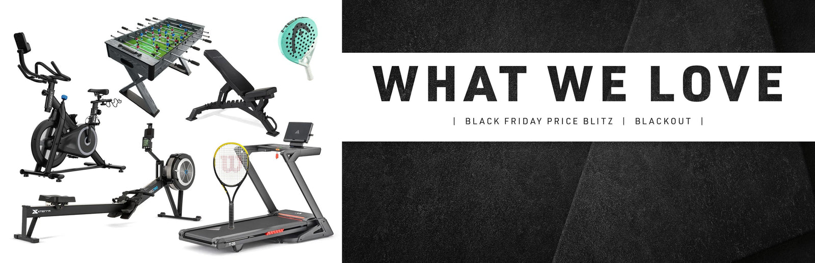 What We Love This Week: Black Friday Price Blitz - BLACKOUT Deals You Can’t Miss