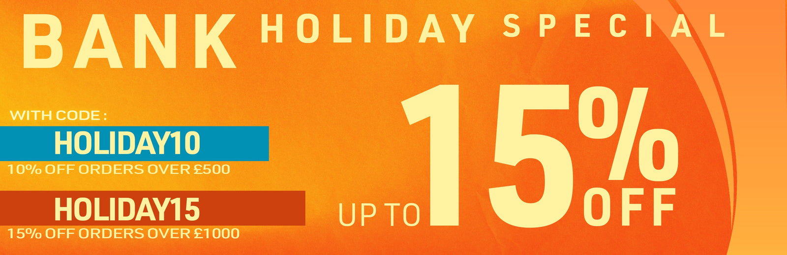 Bank Holiday Special - Save Big on Your Favourite Gear